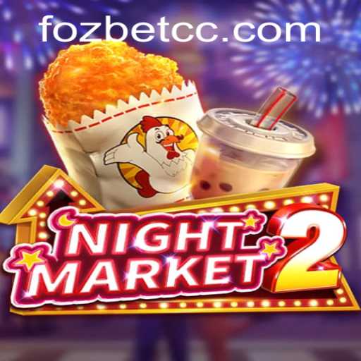 Exploring the Thrills of NightMarket2 and Navigating Fozbet PH Login