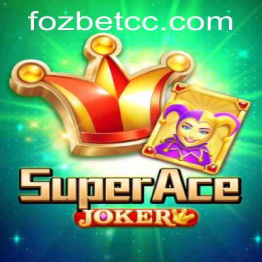 Experience the Thrilling World of SuperAceJoker with Fozbet PH Login